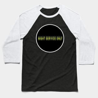 Night Service Only Records Baseball T-Shirt